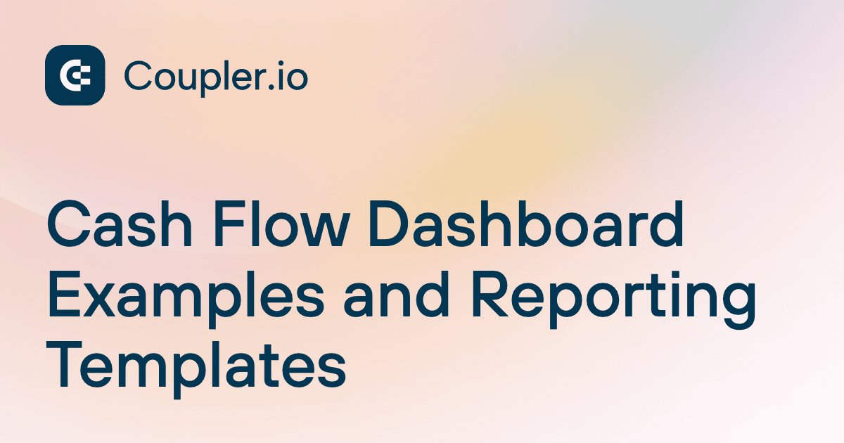 Cash Flow Dashboard Examples and Reporting Templates | Coupler.io
