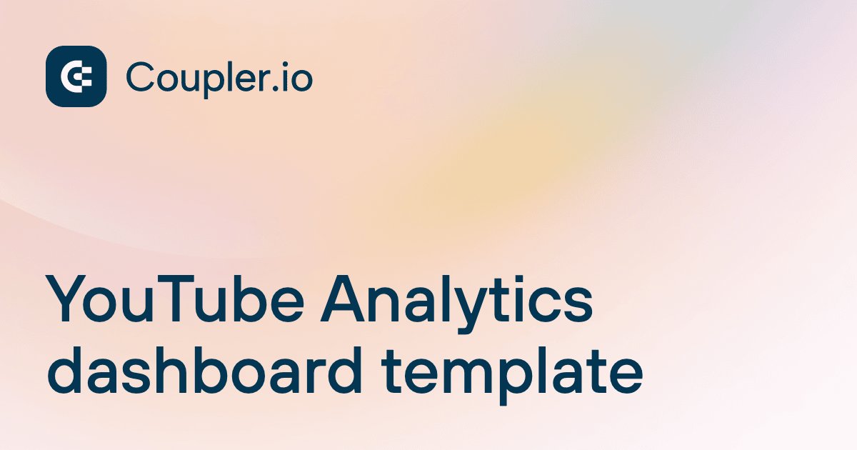 YouTube Analytics dashboard template