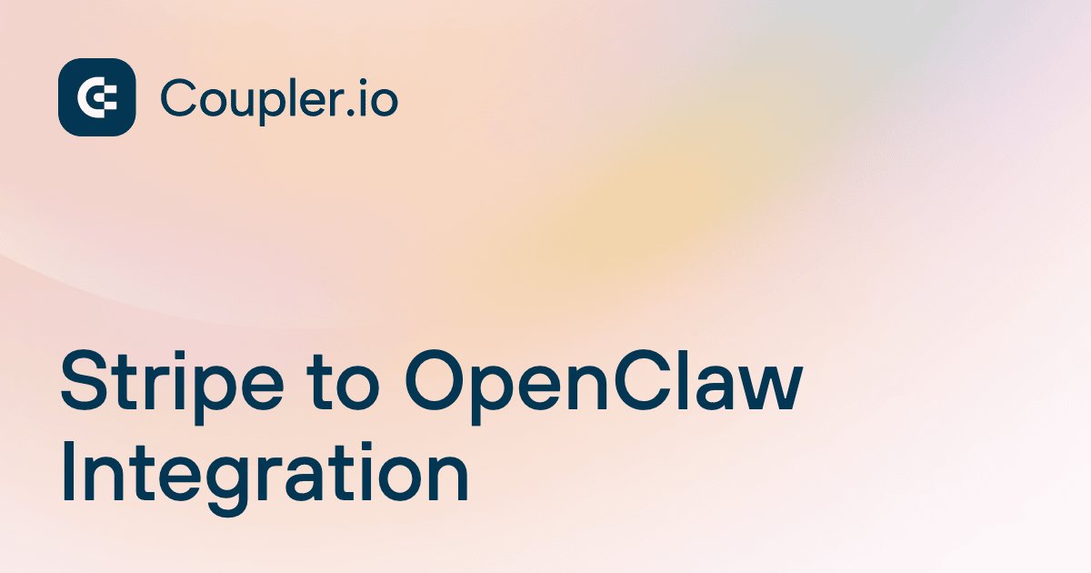 Stripe to OpenClaw Integration | Coupler.io