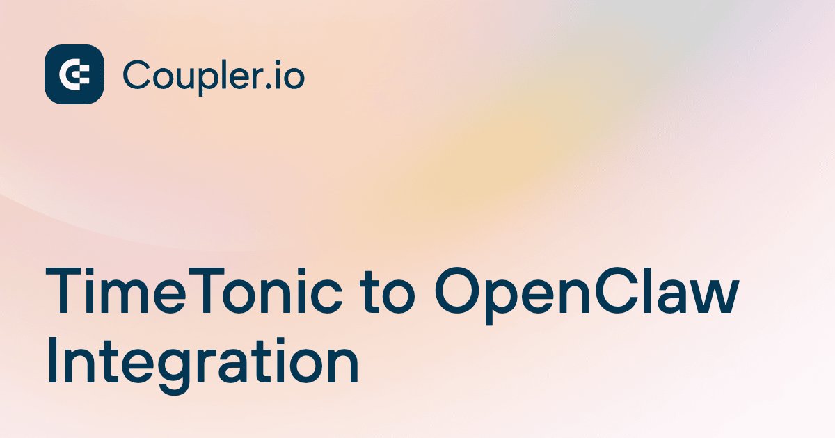TimeTonic to OpenClaw Integration | Coupler.io
