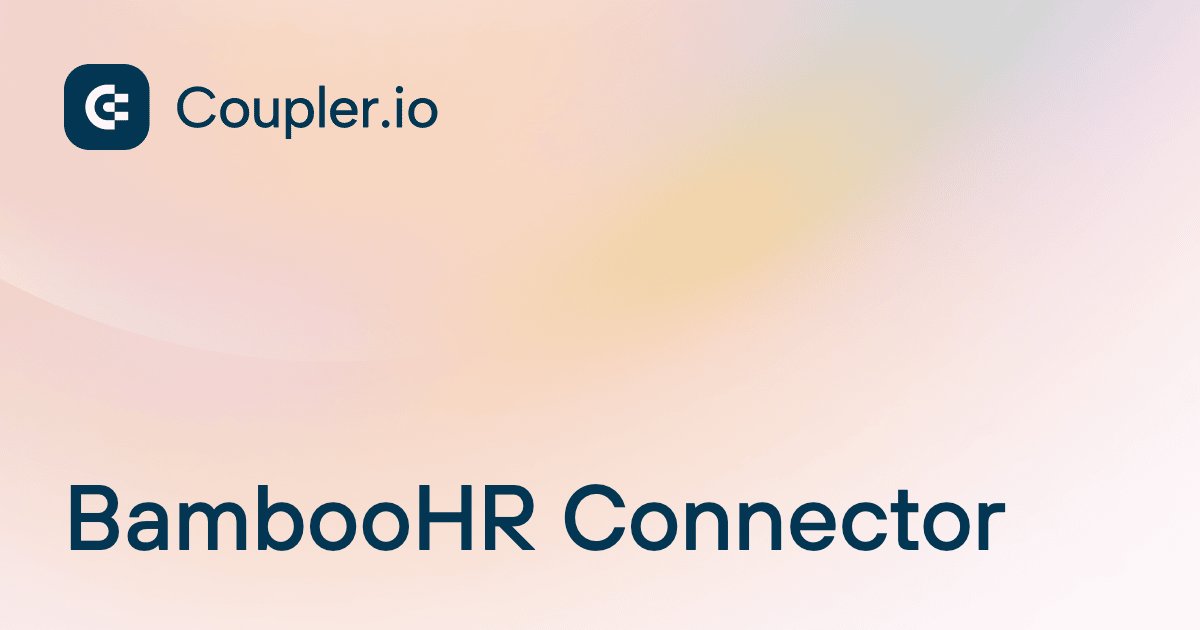 BambooHR Connector | Coupler.io