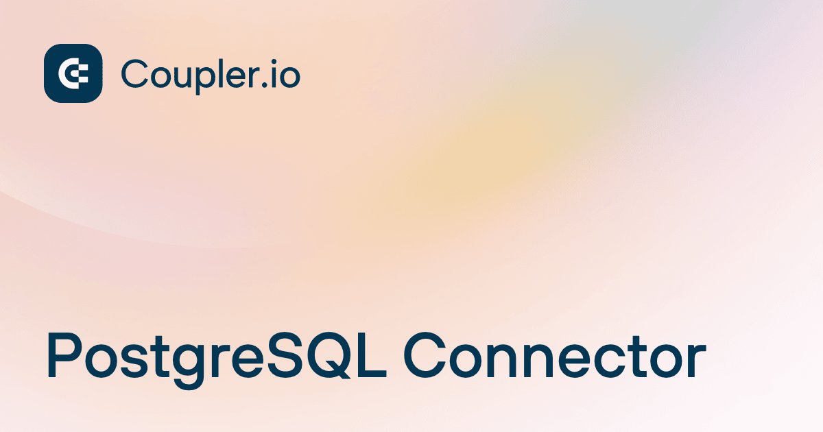 PostgreSQL Connector | Coupler.io