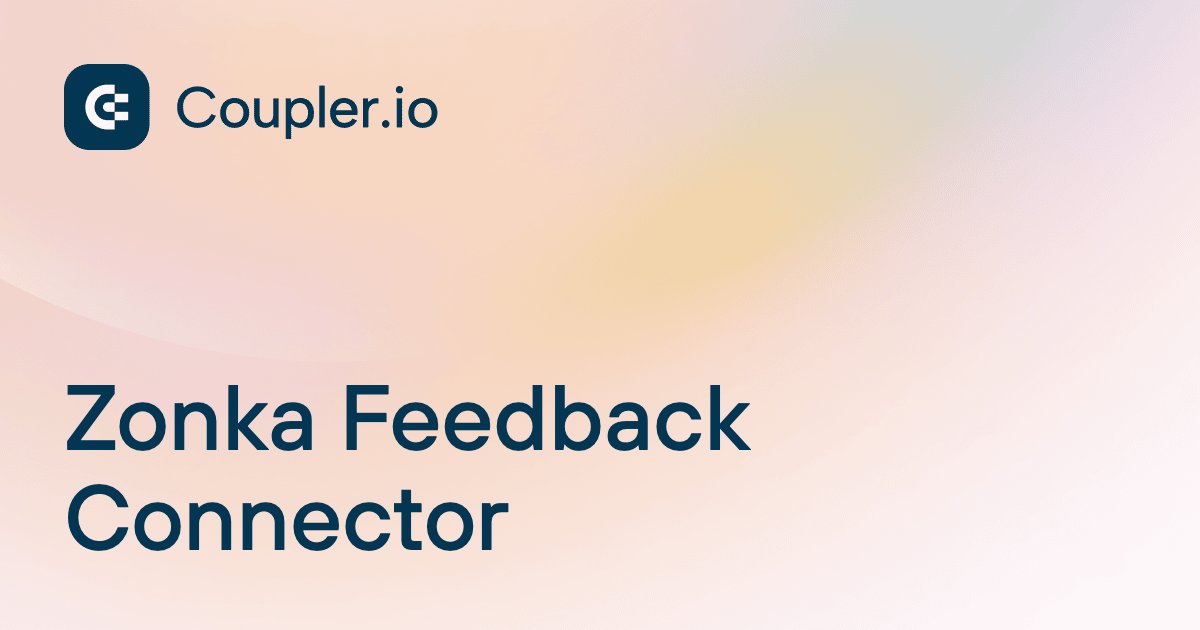 Zonka Feedback Connector | Coupler.io